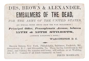 (ABRAHAM LINCOLN.) Trade card of "Drs. Brown & Alexander, Embalmers of the Dead," who served as Lincoln's embalmers.